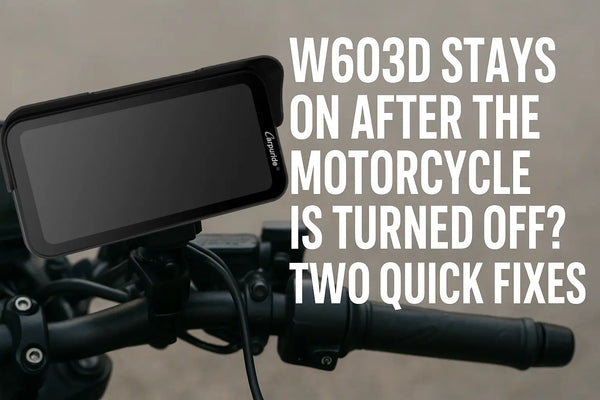 W603D Stays On After the Motorcycle Is Turned Off? Two Quick Fixes